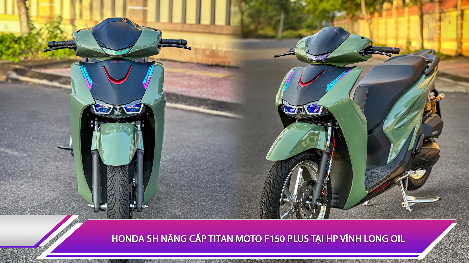 Honda SH nâng cấp Titan Moto F150 Plus tại HP Vĩnh Long Oil